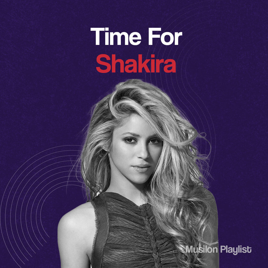 پلی لیست برترین آهنگ های شکیرا با نام Time For Shakira