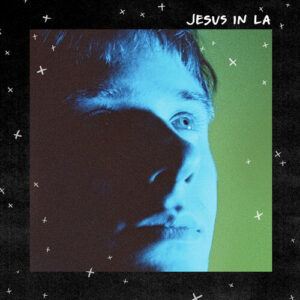 Jesus in LA از Alec Benjamin