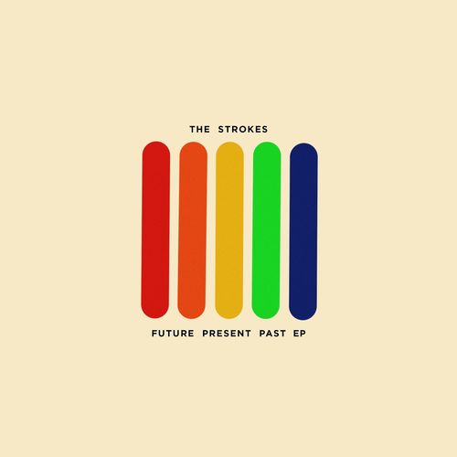 Future Present Past از The Strokes
