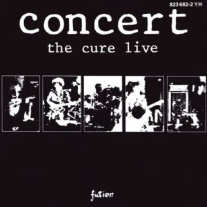 Concert - The Cure Live از The Cure