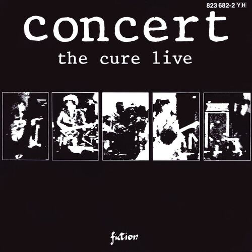 Concert - The Cure Live از The Cure