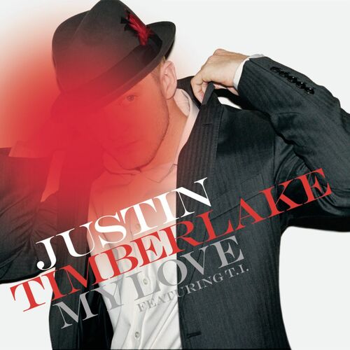 My Love (feat. T.I.) (Single Version) از Justin Timberlake