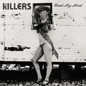 Read My Mind از The Killers