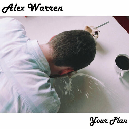Your Plan از Alex Warren