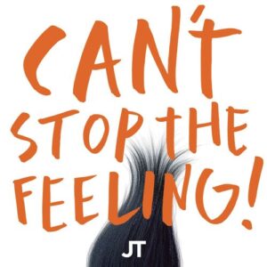 CAN'T STOP THE FEELING! (from DreamWorks Animation's "TROLLS") از Justin Timberlake
