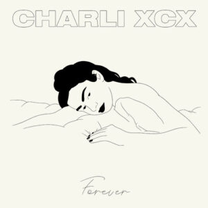 forever از Charli xcx