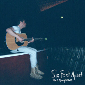 Six Feet Apart از Alec Benjamin