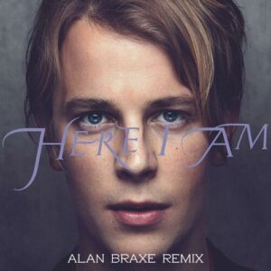 Here I Am (Alan Braxe Remix) از Tom Odell