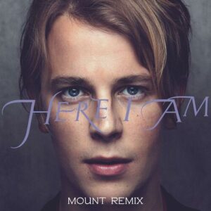 Here I Am (MOUNT Remix) از Tom Odell