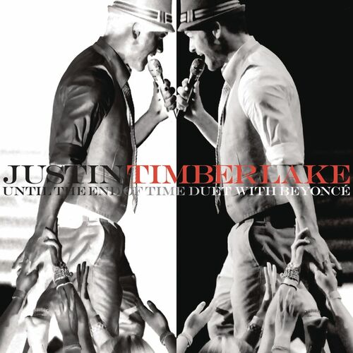 Until The End Of Time (with Beyoncé) (Julian Bunetta Remix) از Justin Timberlake