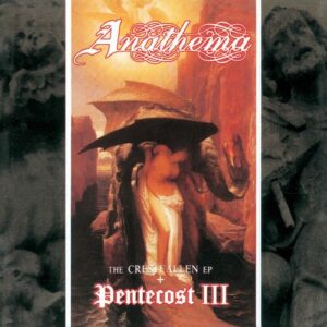 Pentecost III & The Crestfallen EP از Anathema