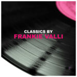 Classics by Frankie Valli از Frankie Valli