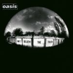 Don't Believe The Truth از Oasis
