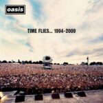 Time Flies… (1994 - 2009) از Oasis