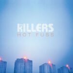 Hot Fuss از The Killers
