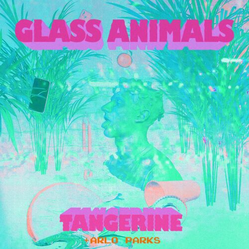 Tangerine از Glass Animals