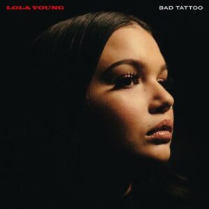 Bad Tattoo از Lola Young