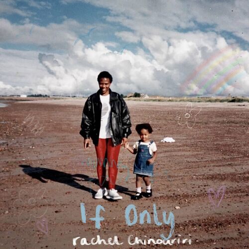 If Only از Rachel Chinouriri