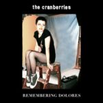 Remembering Dolores از The Cranberries