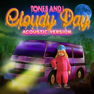 Cloudy Day (Acoustic) از Tones And I