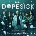 Dopesick (Original Score) از Lorne Balfe