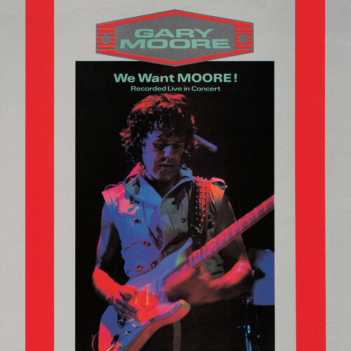 We Want Moore از Gary Moore
