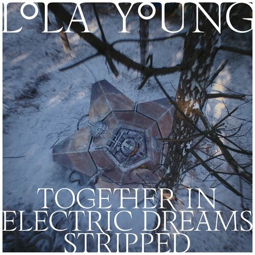 Together In Electric Dreams از Lola Young