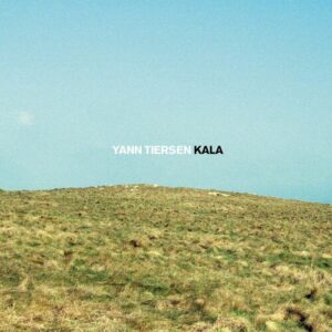 Kala از Yann Tiersen