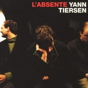 L'absente از Yann Tiersen