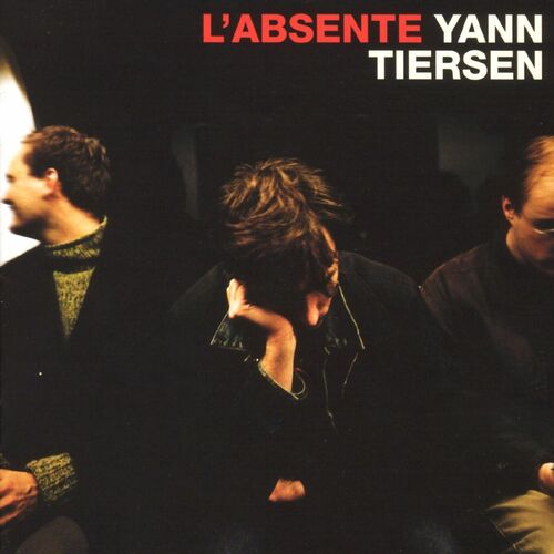 L'absente از Yann Tiersen