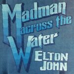 Madman Across The Water (Deluxe Edition) از Elton John
