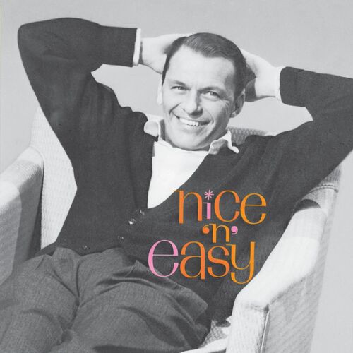 Nice 'n' Easy (Remastered / Expanded Edition) از Frank Sinatra