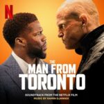 The Man from Toronto (Soundtrack from the Netflix Film) از Ramin Djawadi