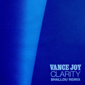 Clarity (Shallou Remix) از Vance Joy