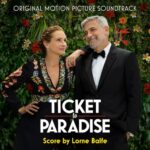Ticket to Paradise (Original Motion Picture Soundtrack) از Lorne Balfe
