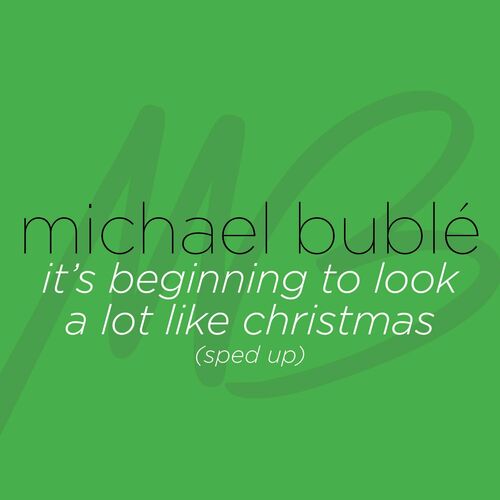 It's Beginning to Look a Lot like Christmas (Sped Up) از Michael Bublé