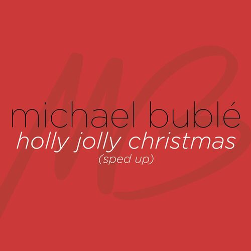 Holly Jolly Christmas (Sped Up) از Michael Bublé