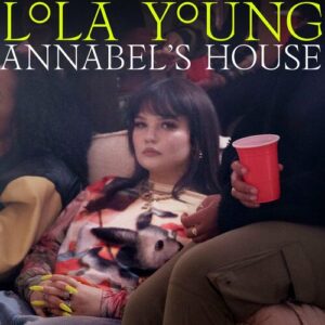 Annabel's House از Lola Young