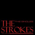 The Singles - Volume 01 از The Strokes