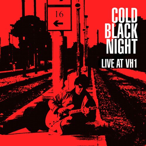 Cold Black Night (Live at VH1) از Gary Moore