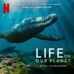 In Cold Blood: Chapter 4 (Soundtrack from the Netflix Series "Life On Our Planet") از Lorne Balfe