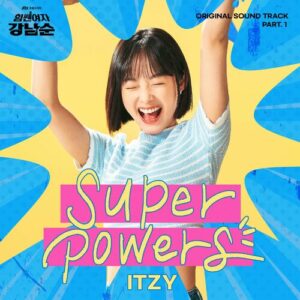 Strong Girl Nam-soon (Original Television Soundtrack), Pt.1 از Itzy