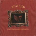 What To Do? از Serhat Durmus