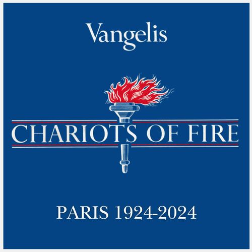 Chariots of fire - Paris 1924-2024 از Vangelis