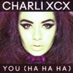 You (Ha Ha Ha) از Charli xcx