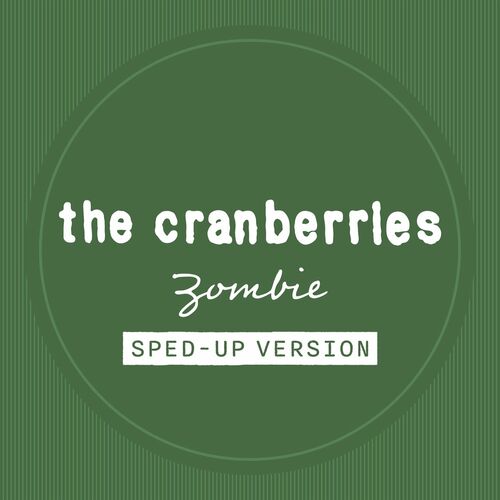 Zombie (Sped Up) از The Cranberries