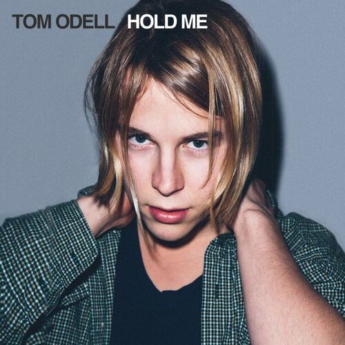 Hold Me از Tom Odell
