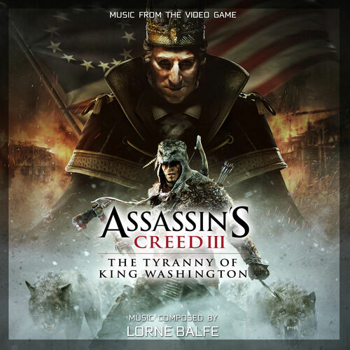 Assassin's Creed 3: The Tyranny of King Washington (Original Game Soundtrack) از Lorne Balfe