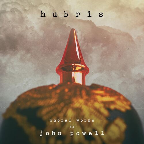 Hubris: Choral Works by John Powell از John Powell