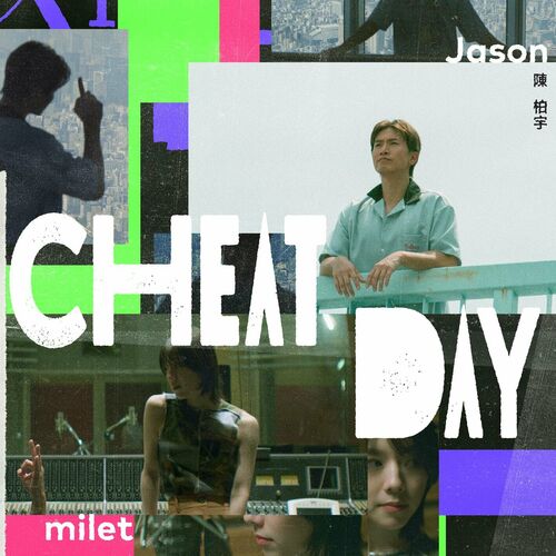 Cheat Day (feat. milet) از Jason Chan